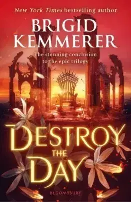 Fantasy, upíri Destroy the Day - Brigid Kemmerer