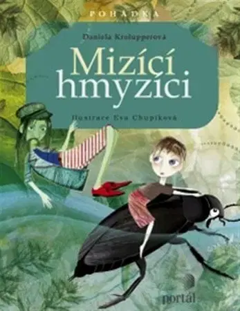 Rozprávky Mizící hmyzíci - Daniela Krolupperová