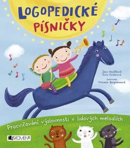 Pedagogika, vzdelávanie, vyučovanie Logopedické písničky - Ilona Eichlerová