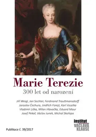 História - ostatné Marie Terezie - Kolektív autorov,Marek Loužek