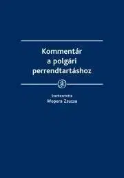 Právo - ostatné Kommentár a polgári perrendtartáshoz - Wopera Zsuzsa