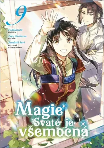 Manga Magie Svaté je všemocná 9 - Juka Tačibana,Fudžiazuki,Jasujuki Šuri