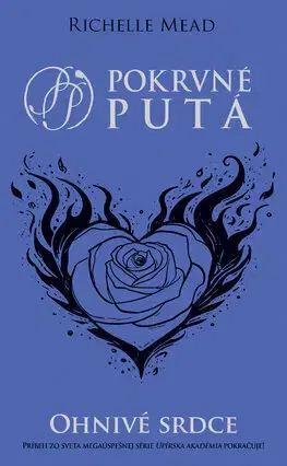 Young adults Pokrvné putá 4: Ohnivé srdce - Richelle Mead,Gabriela Račková