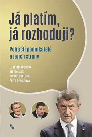 Politológia Já platím, já rozhoduji? - Kolektív autorov