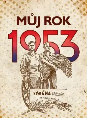 História - ostatné Můj rok 1953 - Alena Breuerová