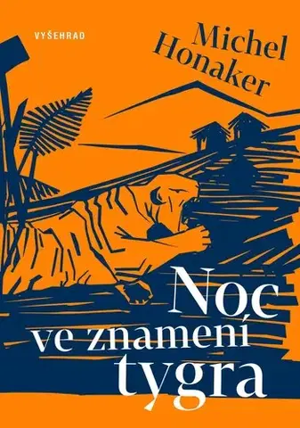 Svetová beletria Noc ve znamení tygra - Michel Honaker