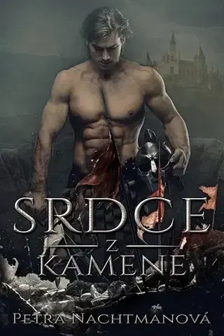 Historické romány Srdce z kamene - Petra Nachtmanová
