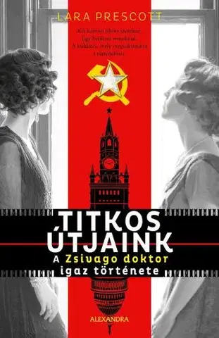 Skutočné príbehy Titkos útjaink - Lara Prescott,Lídia Dobos