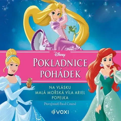 Pre deti a mládež Voxi Disney - Na vlásku, Malá mořská víla Ariel, Popelka