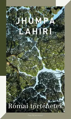 Novely, poviedky, antológie Római történetek - Jhumpa Lahiri