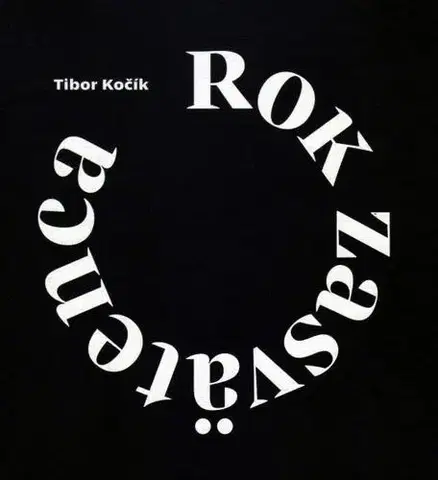 Slovenská beletria Rok zasvätenca - Tibor Kočík