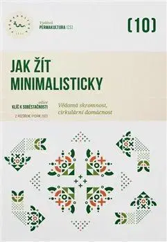 Ekológia, meteorológia, klimatológia Jak žít minimalisticky - Kolektív autorov