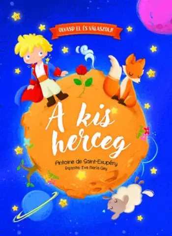 Rozprávky Olvasd el és válaszolj - A kis herceg - Antoine de Saint-Exupéry