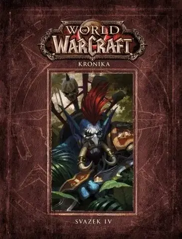 Komiksy World of Warcraft: Kronika 4 - Christie Golden,Matt Burns,Tomáš Kratochvíl