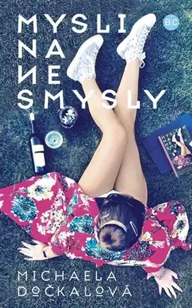 Česká beletria Mysli na nesmysly - Michaela Dočkalová