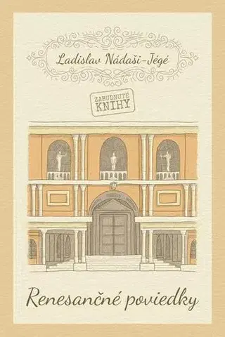 Novely, poviedky, antológie Renesančné poviedky - Ladislav Nádaši-Jégé