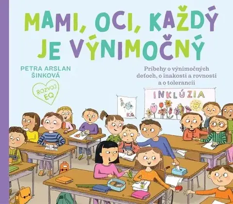 Pre deti a mládež - ostatné Mami, oci, každý je výnimočný - Petra Arslan Šinková