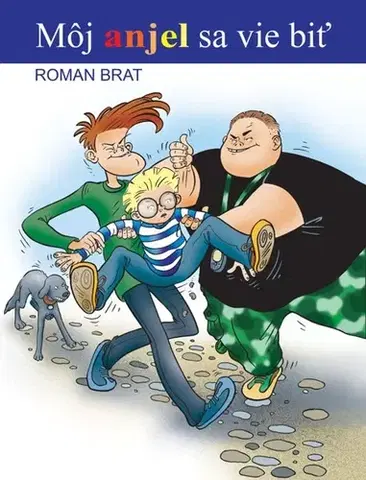 Rozprávky Môj anjel sa vie biť - Roman Brat