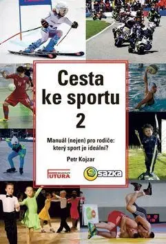 Šport - ostatné Cesta ke sportu 2 - Petr Kojzar