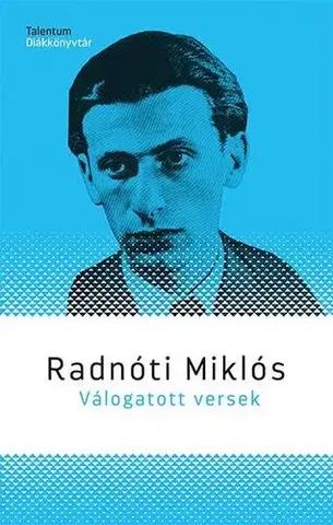 Svetová poézia Válogatott versek - Radnóti Miklós - Miklós Radnóti