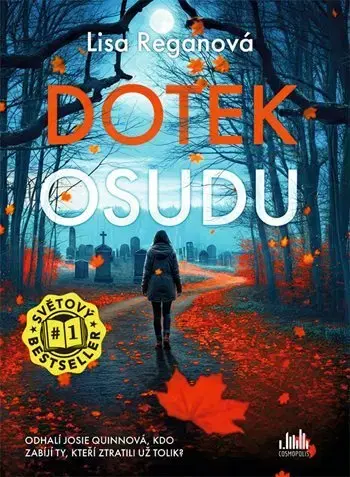Detektívky, trilery, horory Dotek osudu (Josie Quinnová 12) - CZ - Lisa Reganová