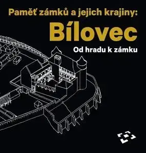 Architektúra Paměť zámků a jejich krajiny: Bílovec. Od hradu k zámku - František Kolář,Irena Korbelářová,Dalibor Prix