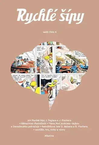 Komiksy Rychlé šípy - sešit 6 - Džian Baban,Jaroslav Foglar,Jan Fischer,Marek Pokorný,Richard Fischer,Honza Smolík