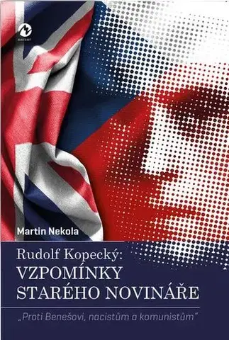 Česká beletria Rudolf Kopecký: Vzpomínky starého novináře - Martin Nekola