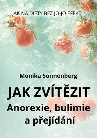 Encyklopédie pre deti a mládež - ostatné Jak zvítězit - Monika Sonnenberg