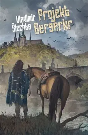 Sci-fi a fantasy Projekt Berserkr - Vladimír Šlechta