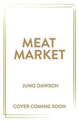 V cudzom jazyku Meat Market - Juno Dawson