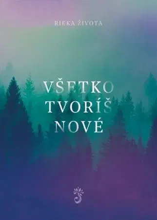 Kresťanstvo Všetko tvoríš nové- spevník
