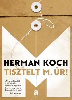 Beletria - ostatné Tisztelt M. úr! - Herman Koch,Szabolcs Wekerle
