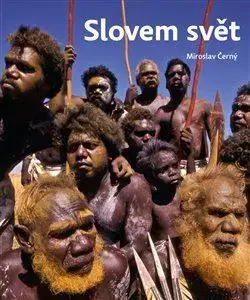 Literárna veda, jazykoveda Slovem svět - Miroslav Černý