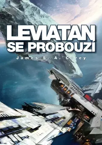 Sci-fi a fantasy Leviatan se probouzí - James S.A. Corey