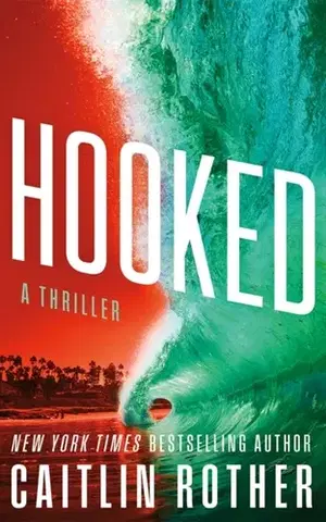 Detektívky, trilery, horory Hooked - Caitlin Rother