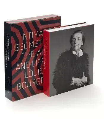 Umenie Intimate Geometries: The Art and Life of Louise Bourgeois - Robert Storr