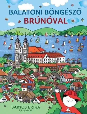 Rozprávky Balatoni böngésző Brúnóval - Erika Bartos
