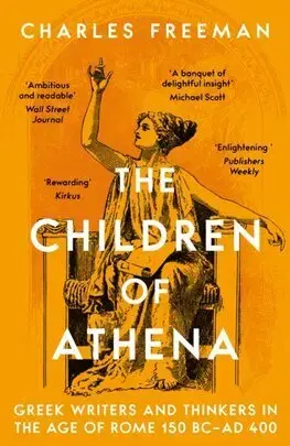 Starovek The Children of Athena - Charles Freeman