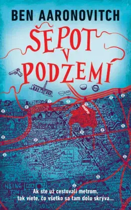 Sci-fi a fantasy Šepot v podzemí - Ben Aaronovitch,Oľga Kraľovičová