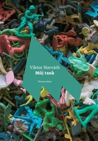 Historické romány Můj tank - Viktor Horváth