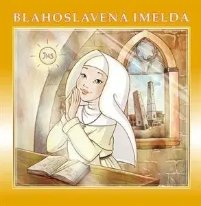 Náboženská literatúra pre deti Blahoslavená Imelda - Angelo Preda