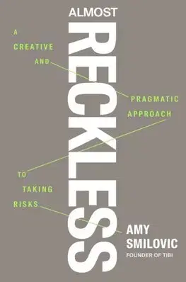 Biznis a kariéra Almost Reckless - Amy Smilovic