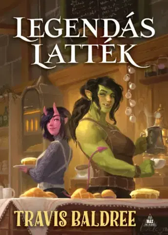 Sci-fi a fantasy Legendás latték - Travis Baldree