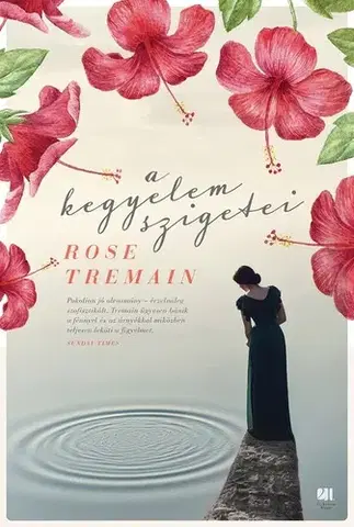 Historické romány A kegyelem szigetei - Rose Tremainová,Pap Vera Ágnes