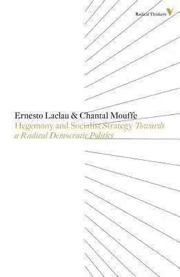 Cudzojazyčná literatúra Hegemony and socialist strategy - Towards a radical democratic politics - Chantal Mouffe,Ernesto Laclau