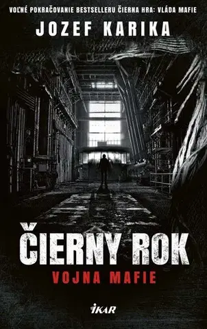 Detektívky, trilery, horory Čierny rok: Vojna mafie - Jozef Karika