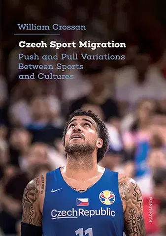 Šport - ostatné Czech Sport Migration - William Crossan