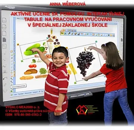 Pedagogika, vzdelávanie, vyučovanie Aktívne učenie sa pomocou interaktívnej tabule - Anna Weberová