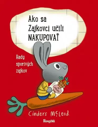 Pre deti a mládež - ostatné Ako sa Zajkovci učili nakupovať - Cinders McLeodová,Danka Jacečková